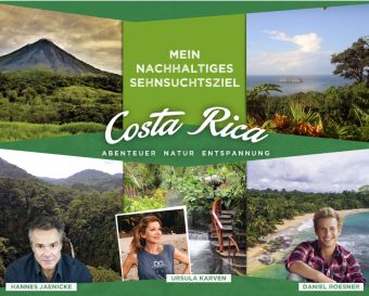 Costa Rica inspiriert mit prominenten Markenbotschaftern