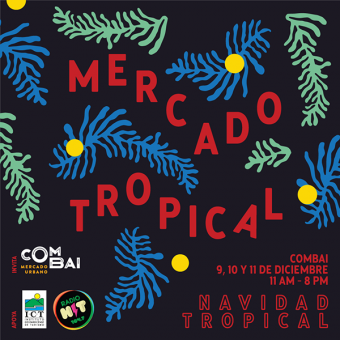 Mercado Tropical de Navidad. Edición OESTE